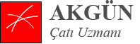 Akgün Çatı Uzmanı